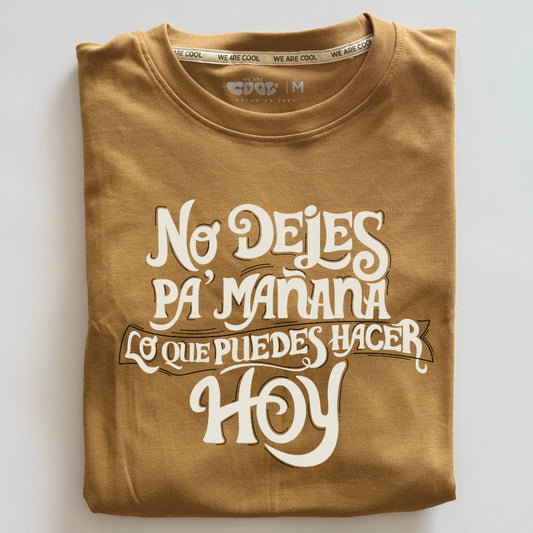 Polo No dejes para mañana lo que puedes hacer hoy (mujer)